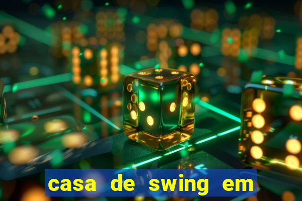casa de swing em foz do igua莽u